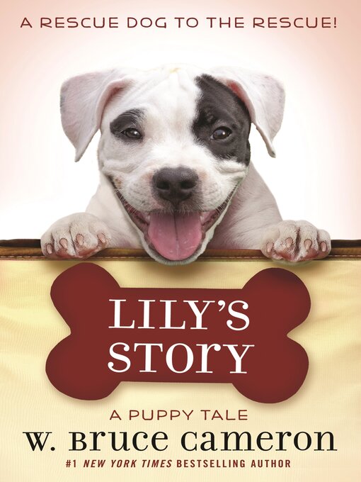 Title details for Lily's Story by W. Bruce Cameron - Wait list